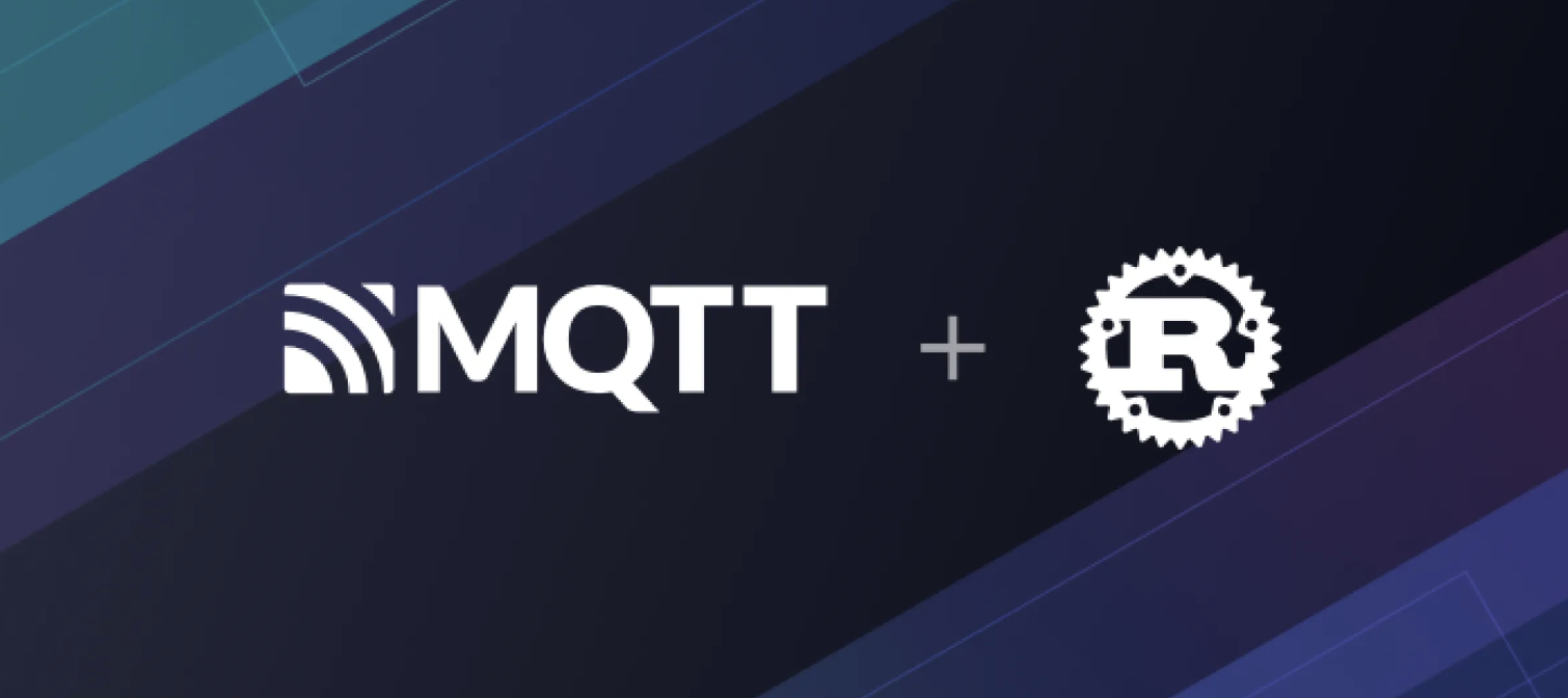 如何在 Rust 中通过 Rumqttc 实现 MQTT 通信