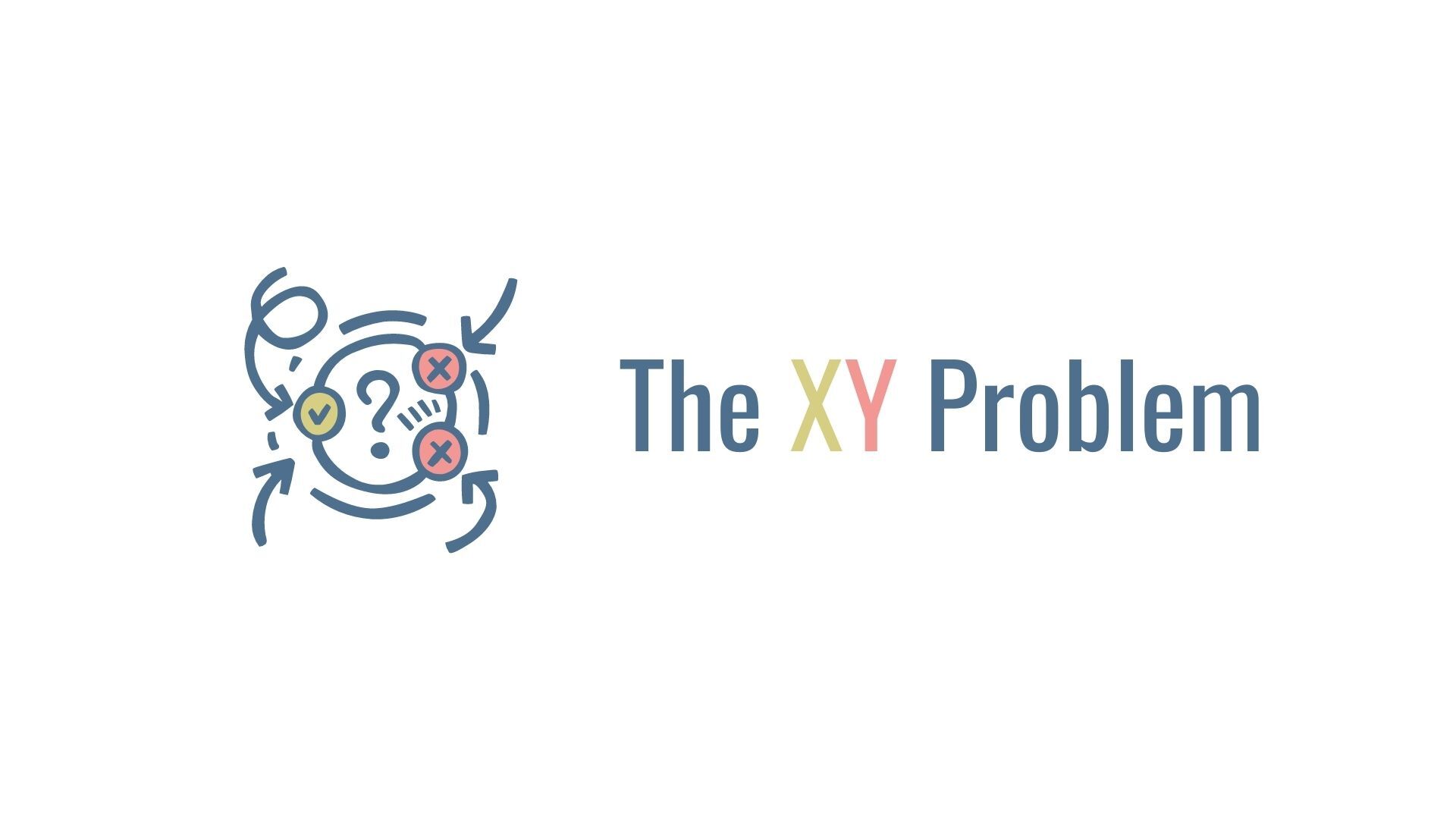 你知道什么是“XY Problem”吗？-【避坑指南】