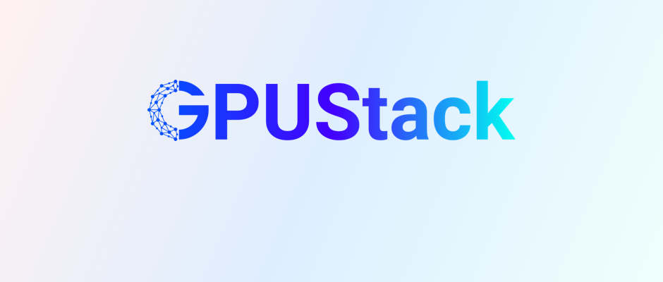 GPUStack 0.2：开箱即用的分布式推理、CPU推理和调度策略