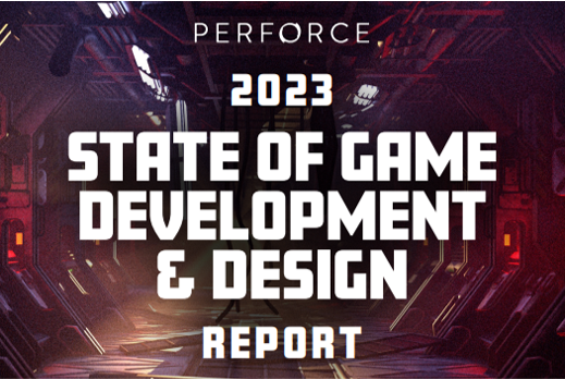 Perforce发布《2023游戏开发与设计现状报告》，洞察游戏行业的改变与2023年最令人兴奋的行业动向