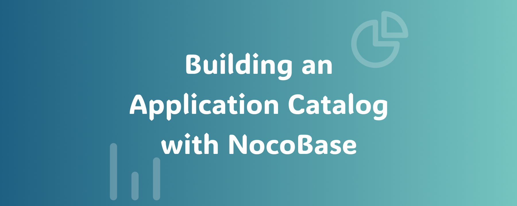 简化的架构治理：使用 NocoBase 构建应用程序目录