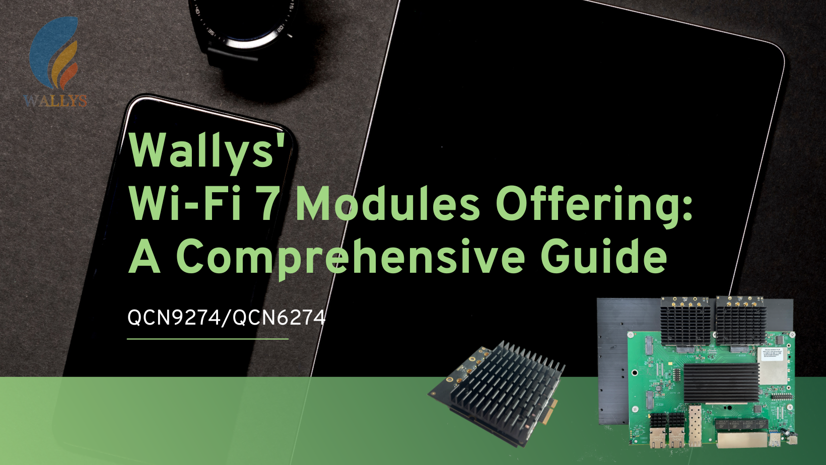 QCN9274 QCN6274|A Comprehensive Guide for Wallys WiFi7 Offering