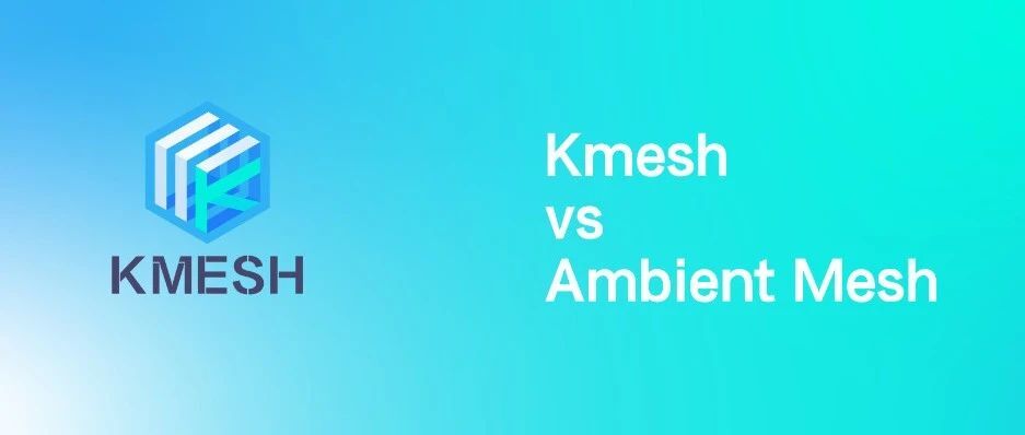 当Kmesh遇上Ambient Mesh