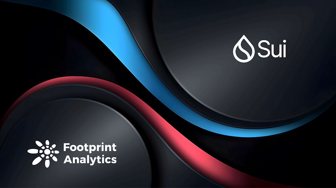 Footprint Analytics 集成 Sui 区块链数据：助力 Move 生态系统的未来