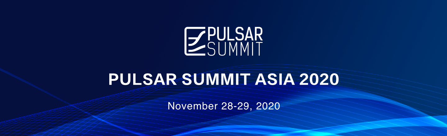 倒计时！Pulsar Summit Asia 2020 演讲征集