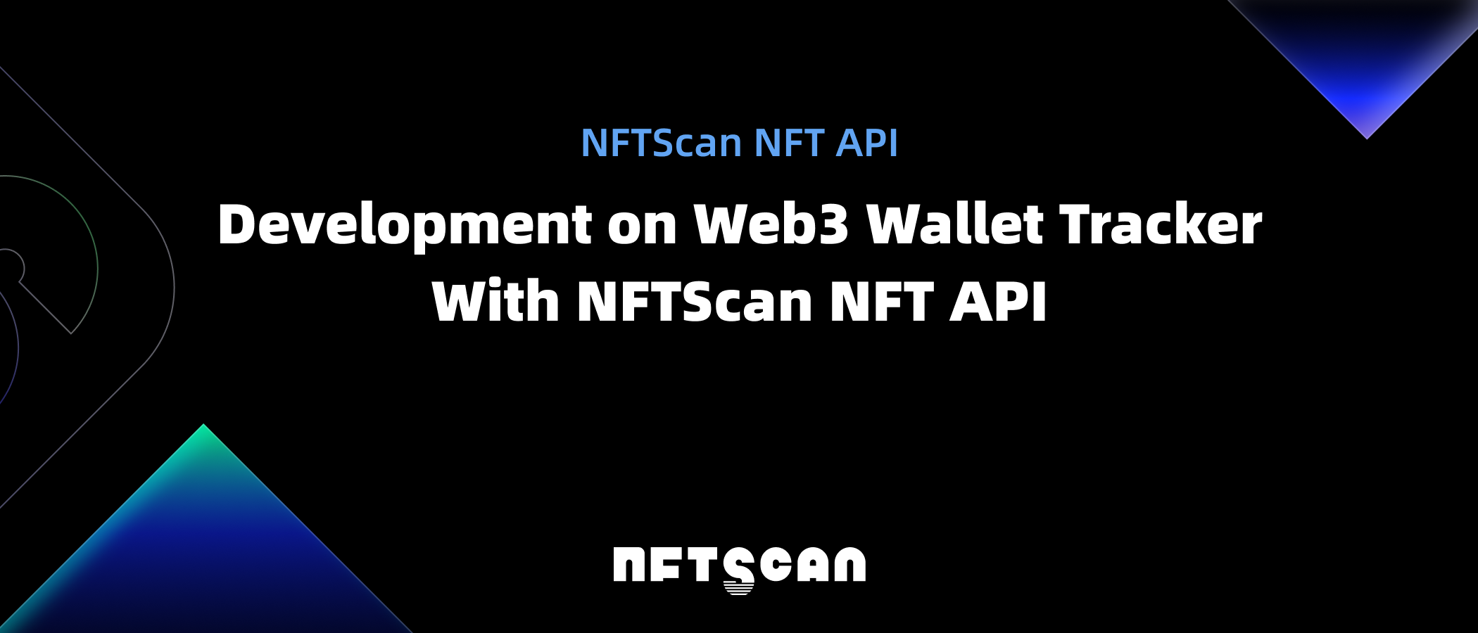 NFTScan NFT API 在 Web3 钱包追踪器上的开发应用