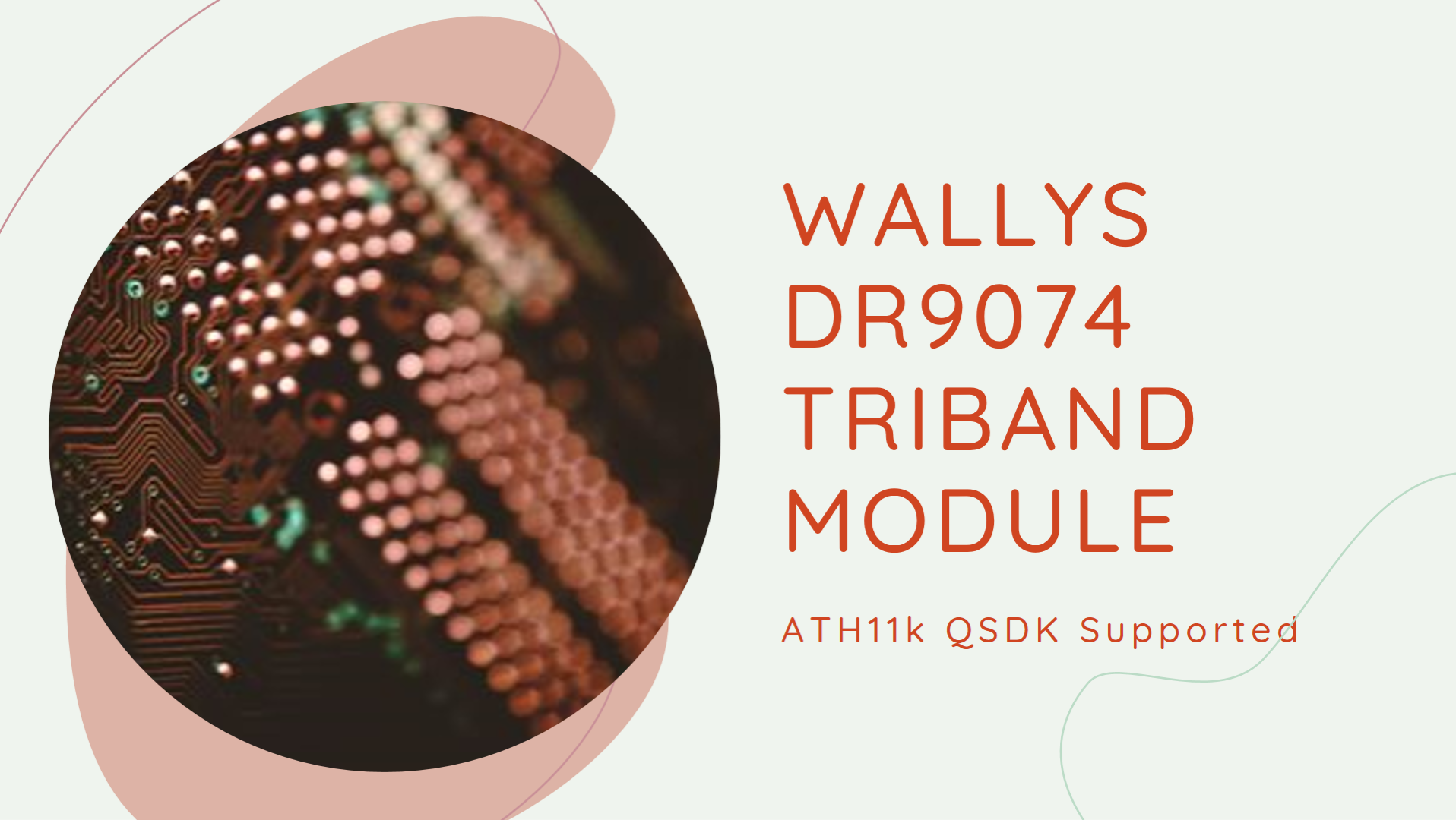 QCN9024 and QCN9074: Wallys DR9074 Triband Module ATH11k QSDK Supported