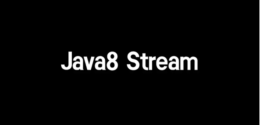 Java8 Stream中如何对集合数据进行快速匹配和赋值