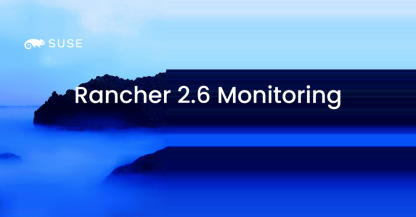 Rancher 2.6 全新 Monitoring 快速入门