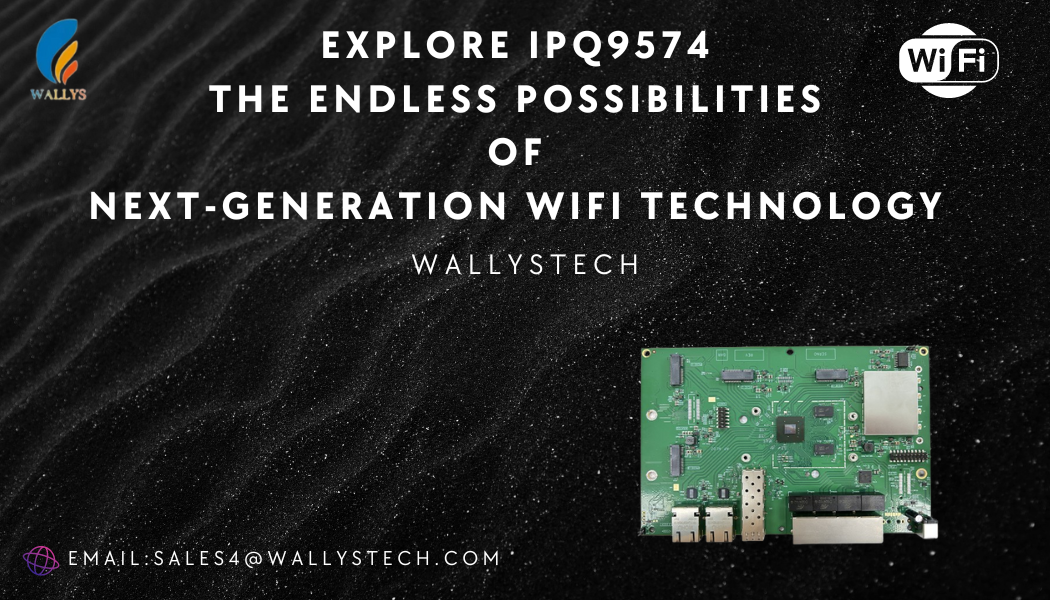 IPQ9574: High-performance WiFi7 wireless network chip leading the future