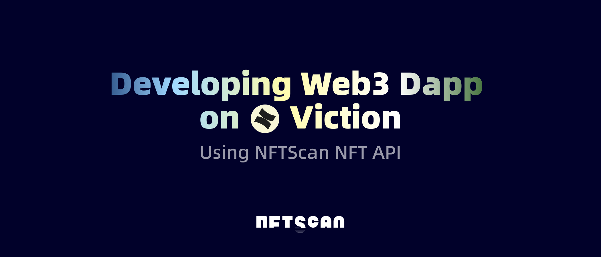如何使用 NFTScan NFT API 在 Viction 网络上开发 Web3 应用