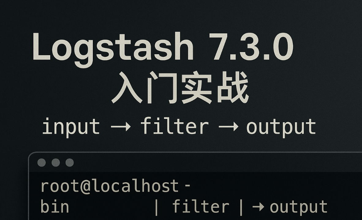大数据-185 Logstash 7 入门实战：stdin/file 采集、sincedb/start_position 机制与排障
