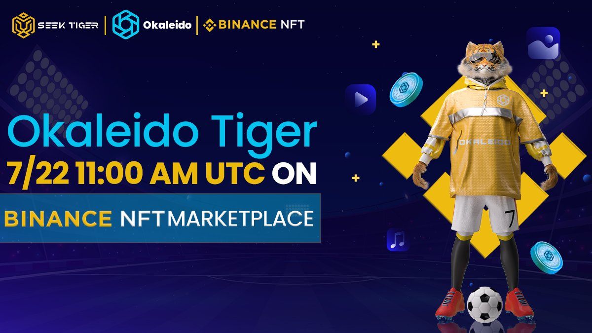 Okaleido tiger NFT即将登录Binance NFT平台，NFT权益时代即将开启