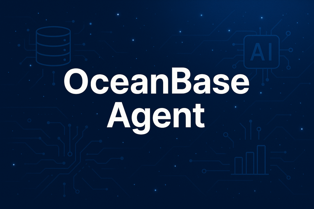 【OceanBase Agent】告别繁琐手动分析,OceanBase Agent 助力轻松运维数据库!
