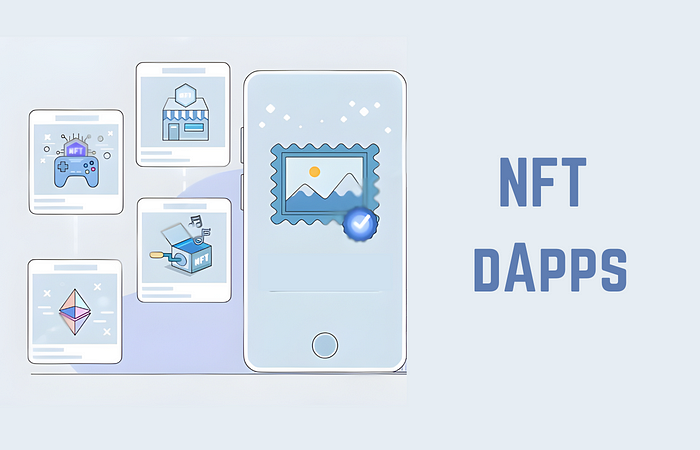 NFT Dapp的兴起：关于创建NFT Dapp需要了解什么