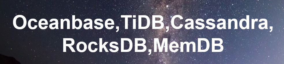 5个非常重要的数据Oceanbase,TiDB,Cassandra,RocksDB,MemDB