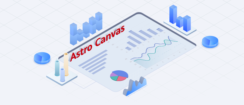 云图说丨Astro Canvas一站式数据可视化开发，分钟级构建业务大屏