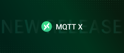MQTT X v1.7.0 正式发布：MQTT 5.0 支持最为完整的客户端工具