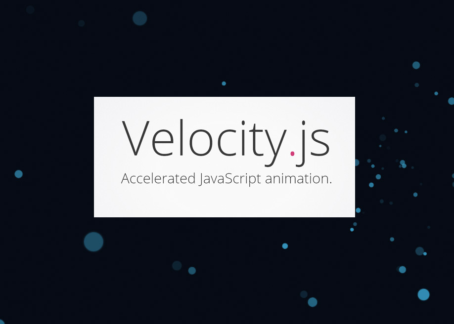 Velocity.js：一个简单易用、高性能、功能丰富的轻量级JS动画库