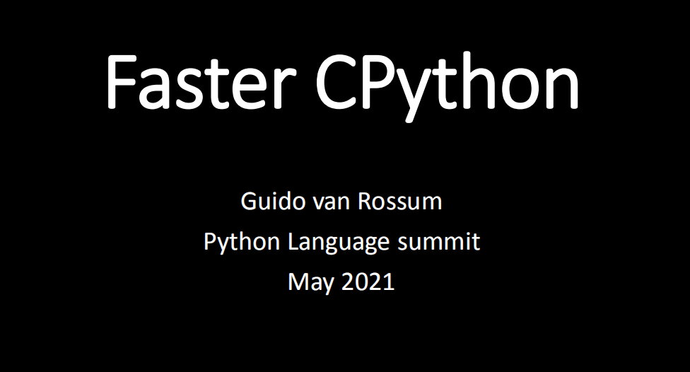 Python 之父爆料：明年至少令 Python 提速 1 倍！