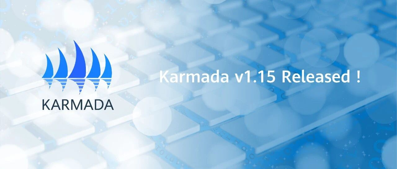 Karmada v1.15 版本发布!多模板工作负载资源感知能力增强