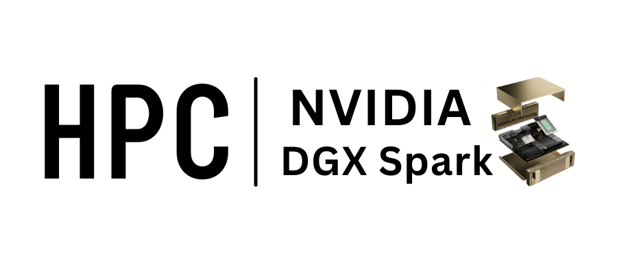毅硕HPC | NVIDIA DGX Spark 万字硬核评测：将AI超级工厂带上桌面