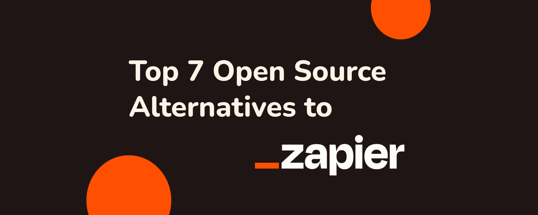 7 款替代 Zapier 的开源工作流工具推荐