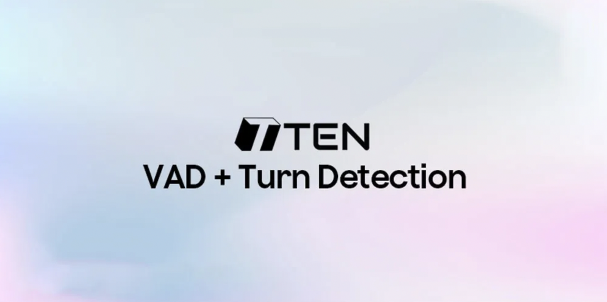 上线 3 天破 500 星,TEN VAD 与 Turn Detection 让 Voice Agent 对话更拟人丨社区来稿