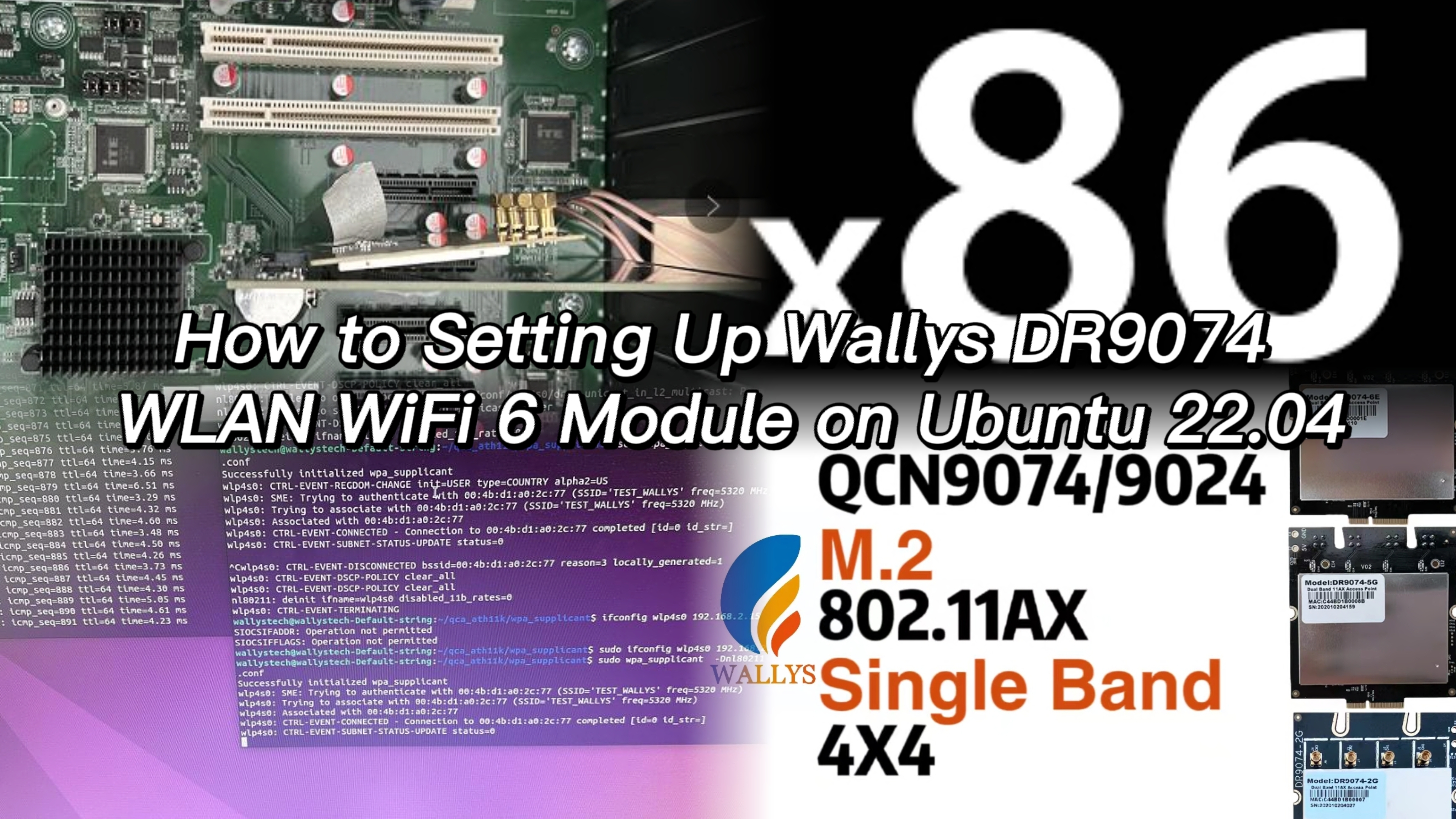 QCN9074|Configuring the Wallys DR9074 4x4 WLAN WiFi 6 Module on an X86 Linux Platform