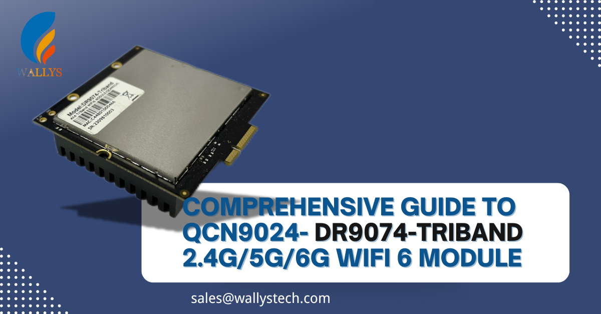 Between QCN9074 and QCN9024 in Tri-Band Module Design Exploring the Differences