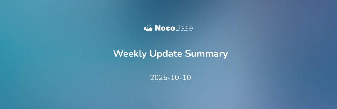 NocoBase 本周更新汇总：优化及缺陷修复