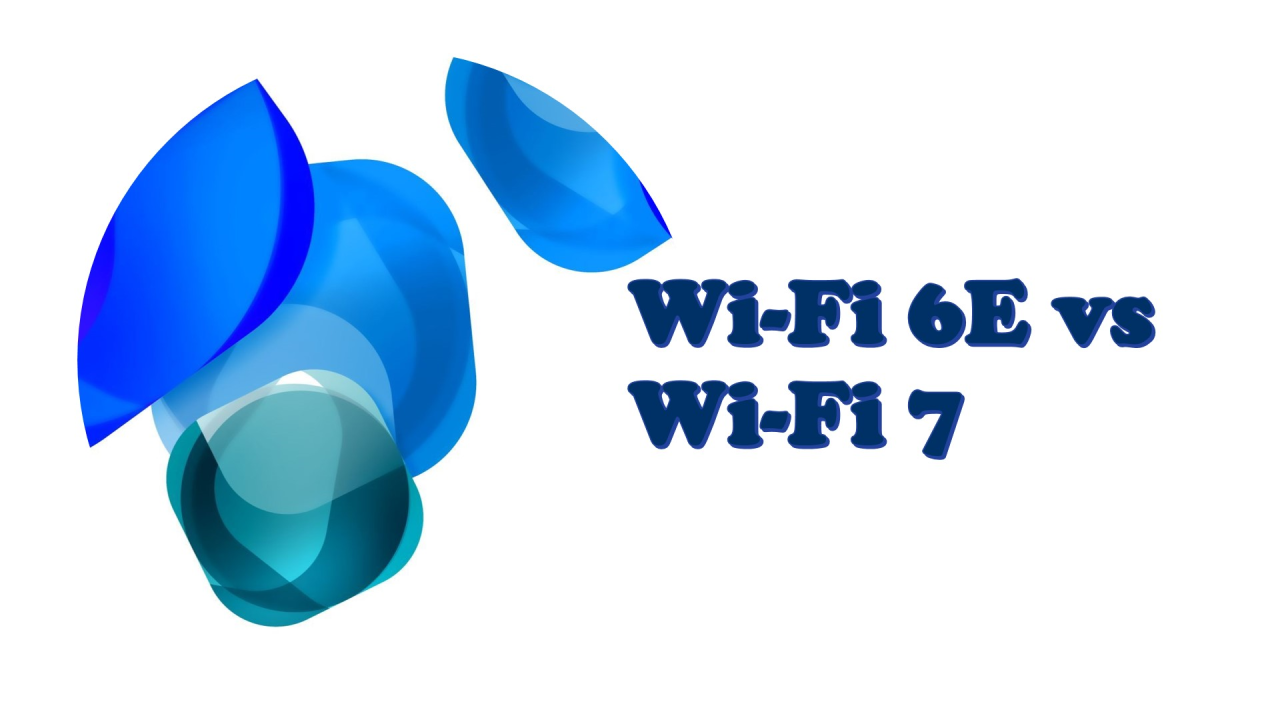 Wi-Fi 6E vs. Wi-Fi 7: Which is the Best Fit for Your Infrastructure?