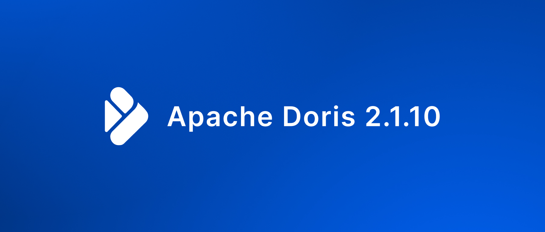 Apache Doris 2.1.10 版本正式发布