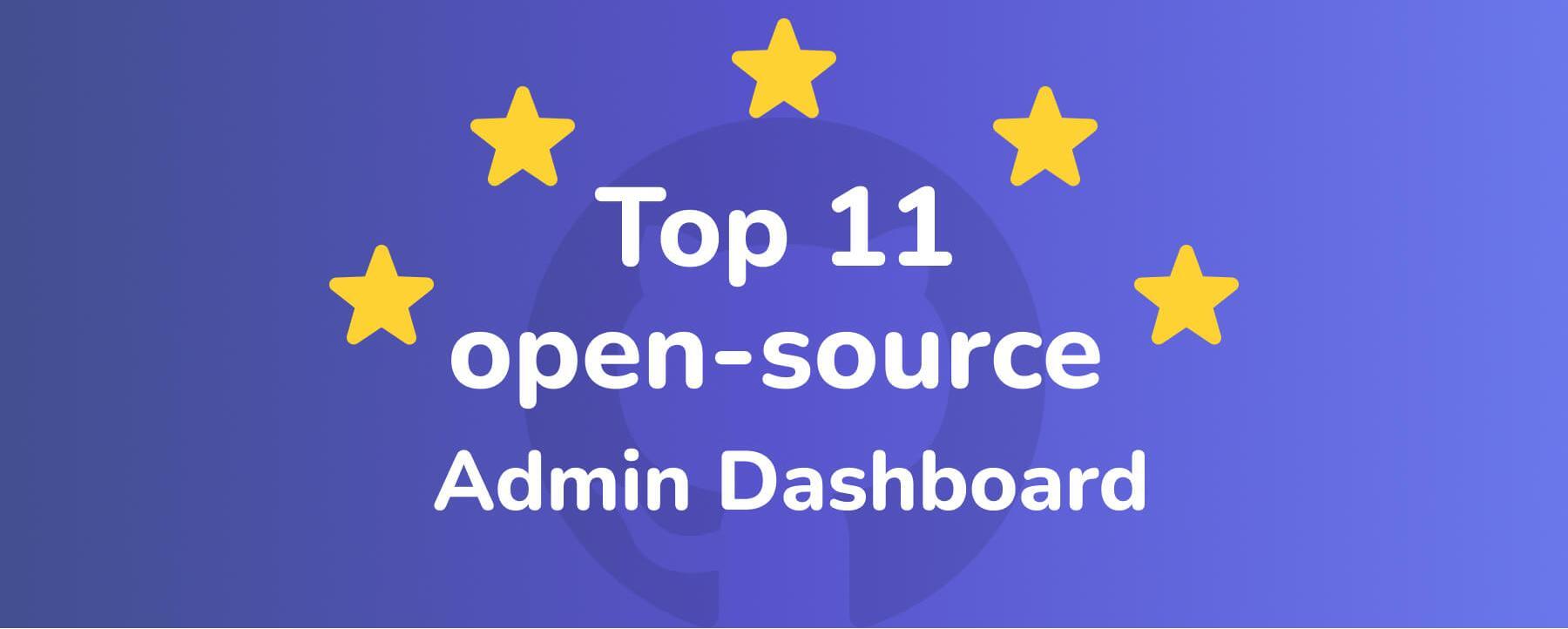 GitHub 上排名前 11 的开源管理后台（Admin Dashboard）项目