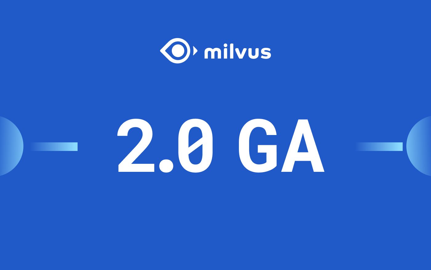 Milvus 2.0 正式 GA