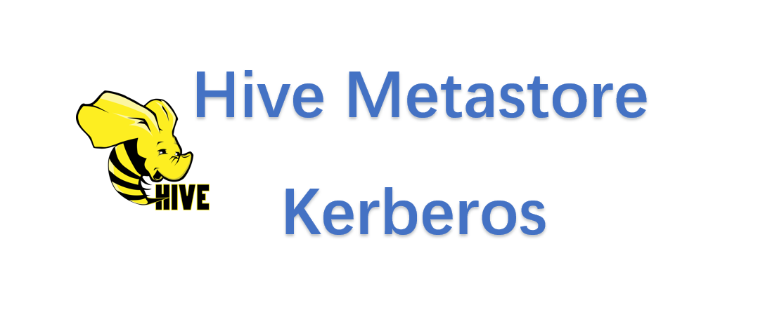 hive metastore配置kerberos认证