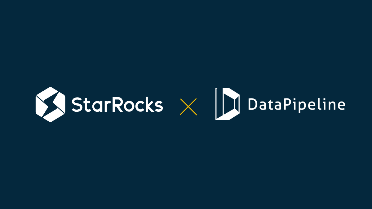 StarRocks 与 DataPipeline 完成兼容性互认证，携手共建数据基础设施生态