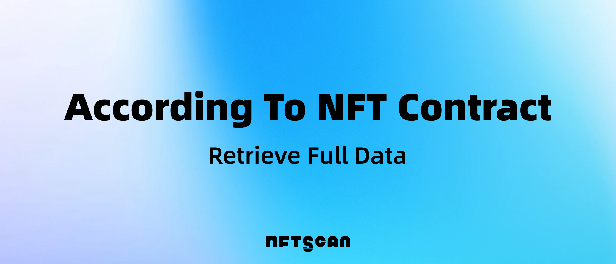 如何通过 NFTScan API 按照 NFT 合约地址检索数据？