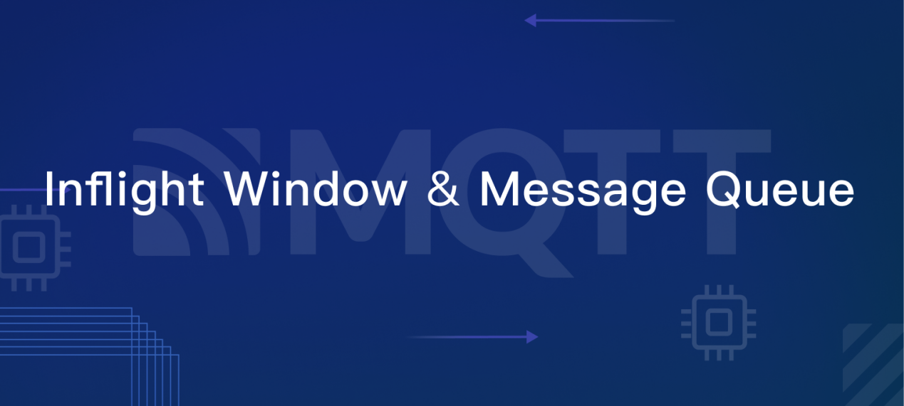 MQTT 5.0特性Inflight Window&Message Queue
