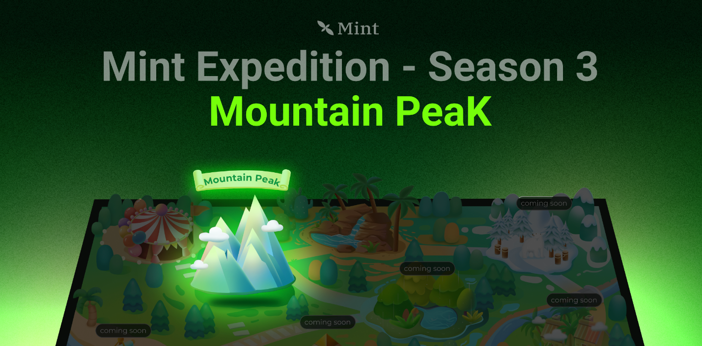 Mint Expedition Season 3 拉开帷幕：登顶高峰的时刻到了