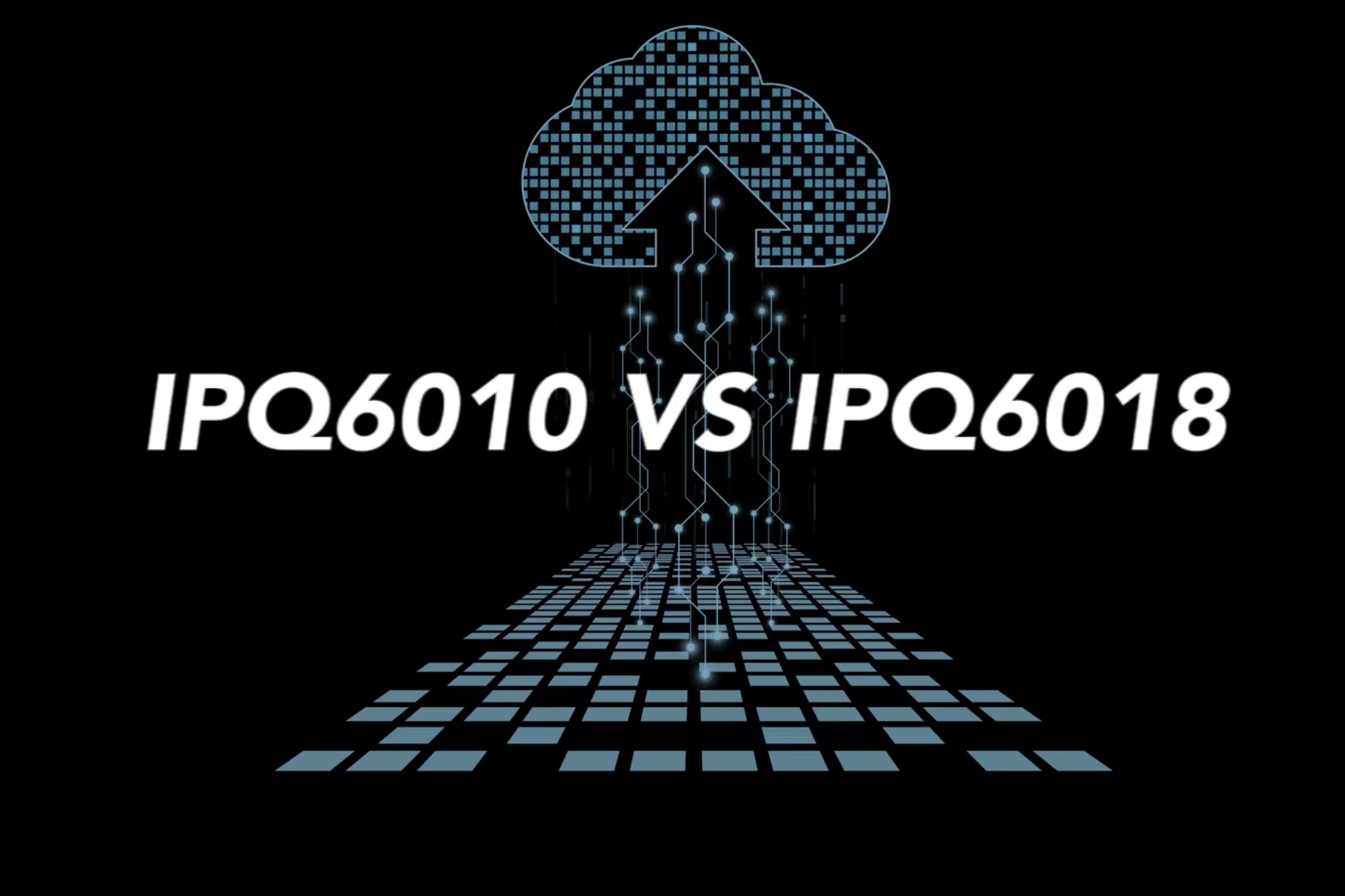 IPQ6010 and IPQ6018 what's the difference?|802.11AX WIFI6 Solution|DR6018