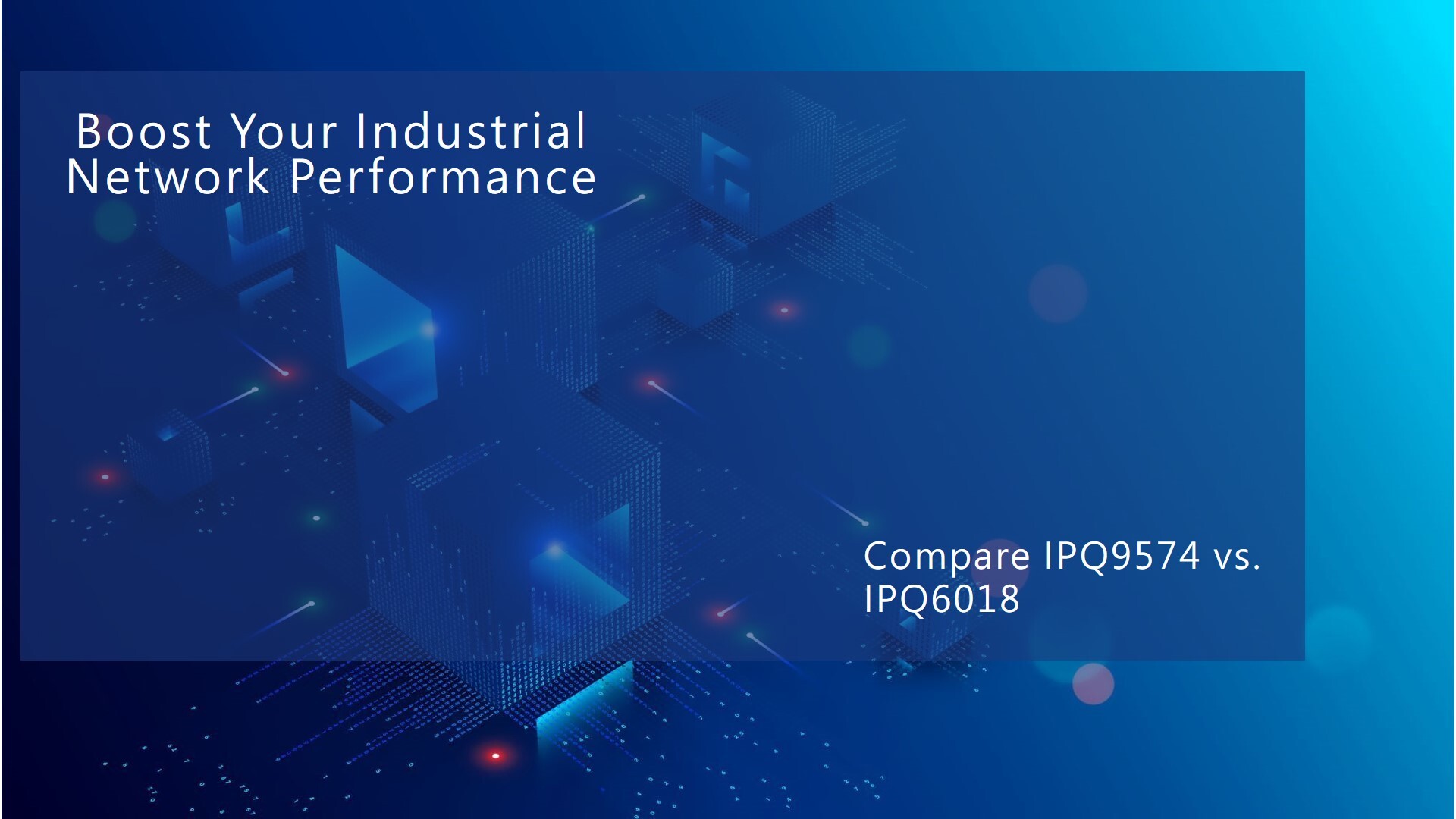 Network Performance Comparison for Industrial Automation Systems: IPQ9574 vs. IPQ6018