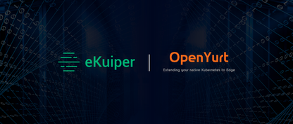 eKuiper 联手 OpenYurt,解决物联网场景下边缘流数据处理难题