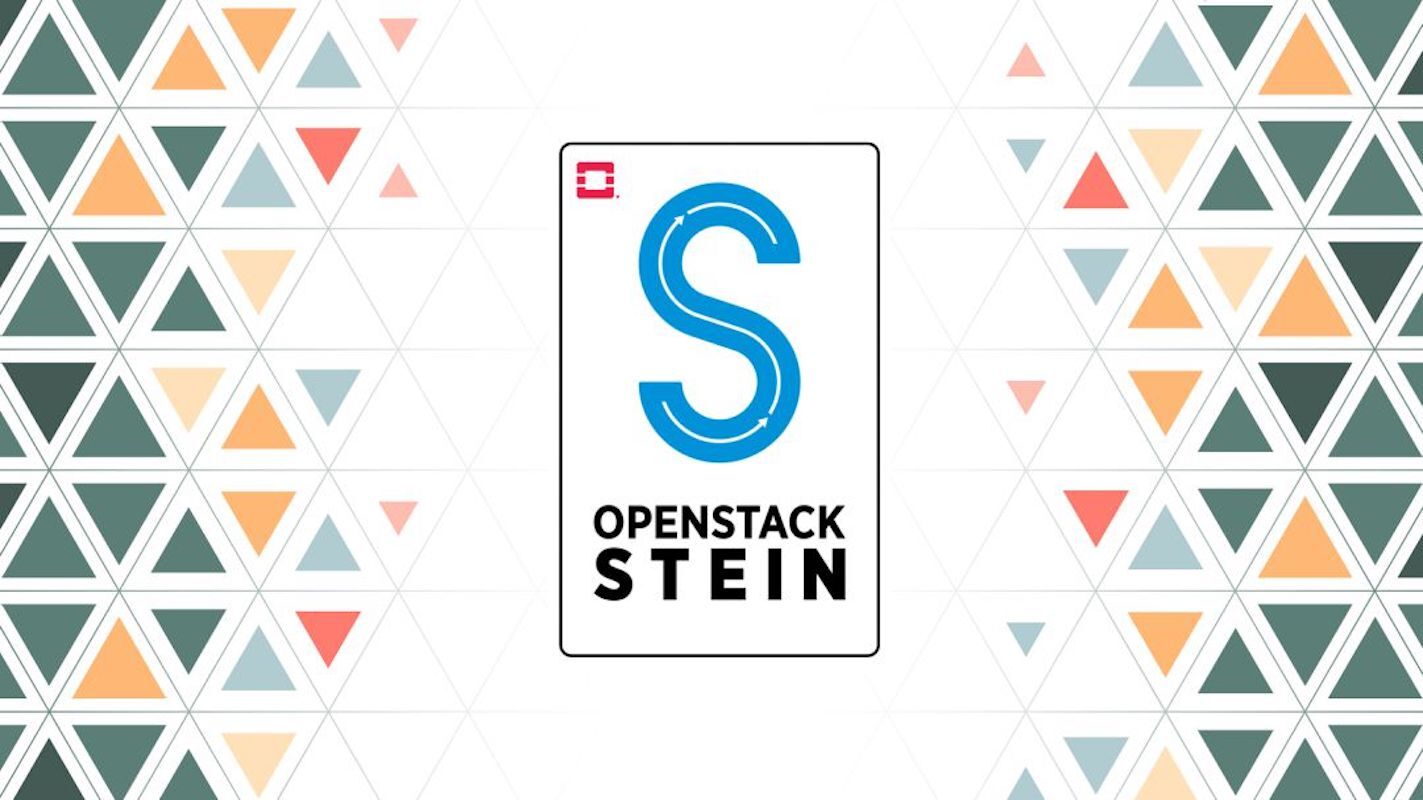 OpenStack发布第19个版本Stein，支持5G和边缘计算